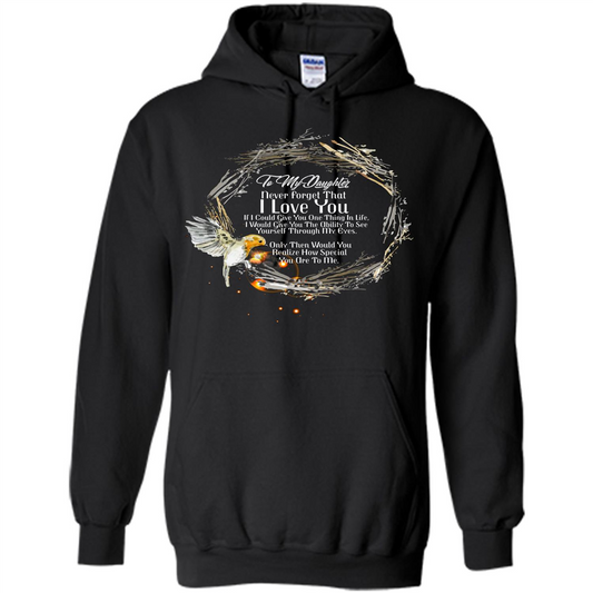Daddy T-shirt To My Daughter Never Forget That I Love You Black