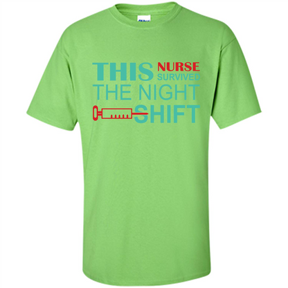 Nurse T-shirt This Nurse Survived The Night Shift Lime