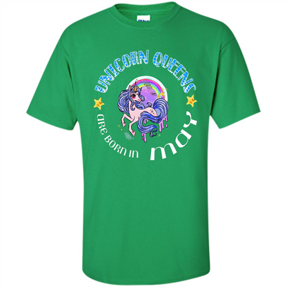 May Unicorn T-shirt Unicorn Queens Are Born May Irish Green