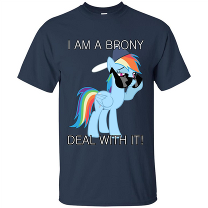 I Am A Brony Deal With It Rainbow Dash Brony T-shirt Navy
