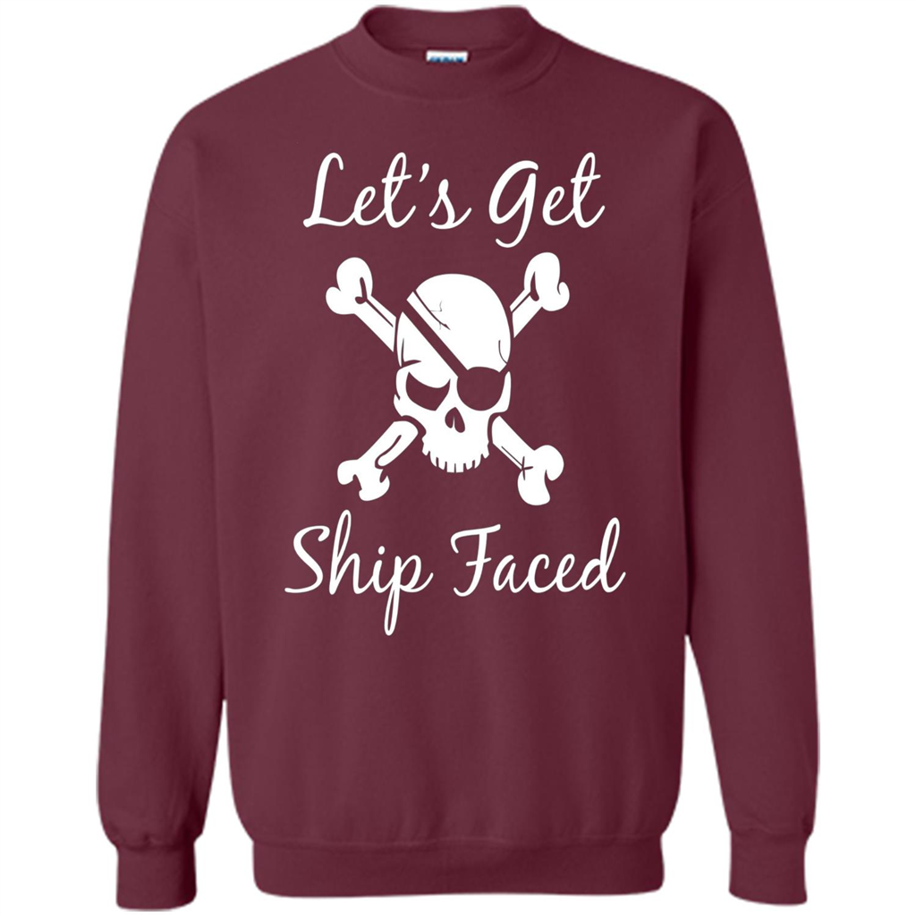 Let's Get Ship Faced T-shirt Funny Sailing Boat Cruise T-shirt Maroon