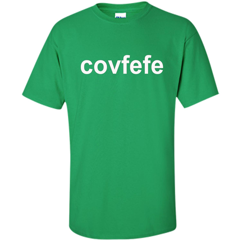 Trump Covfefe T Shirt Irish Green