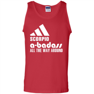 Scorpio A-Badass All The Way Around T-shirt