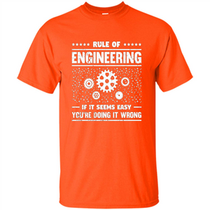 Funny Engineer T-Shirt Rule Of Engineering T-shirt