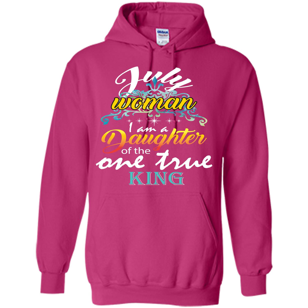 July Woman I Am A Daughter Of The One True King T-shirt