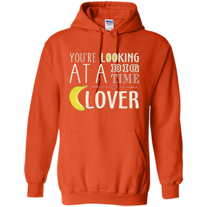 Banana Lover T-shirt You're Looing At A Big Time Orange