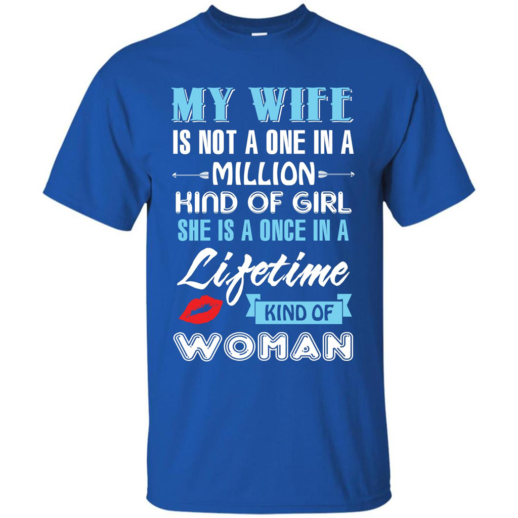 Husband T-shirt My Wife Is Not A One In A Million Kind Of Girl T-shirt Royal