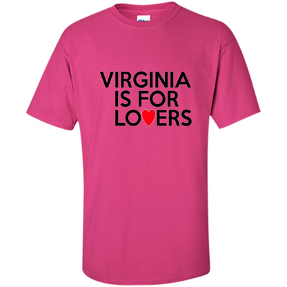 Virginia Is For The Lovers T-shirt Heliconia