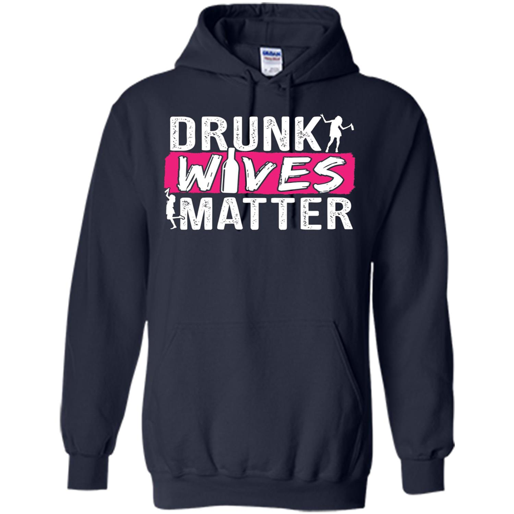 Drunk Wives Matter Funny Alcohol For Drinking Wife T-shirt Navy