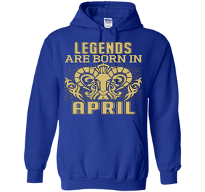 LEGENDS ARE BORN IN APRIL shirt