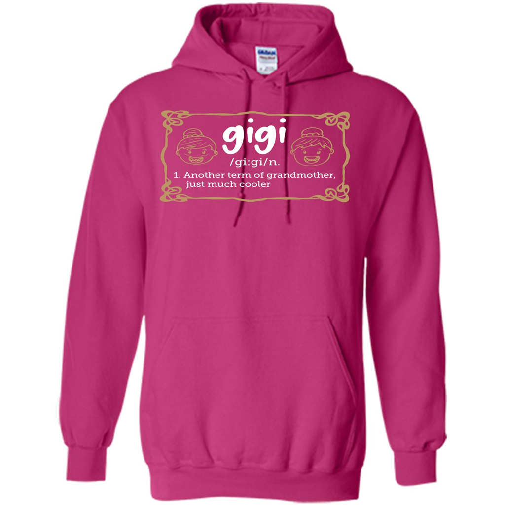 Nana T-shirt Gigi Another Term Of Grandmother Just Much Cooler Heliconia