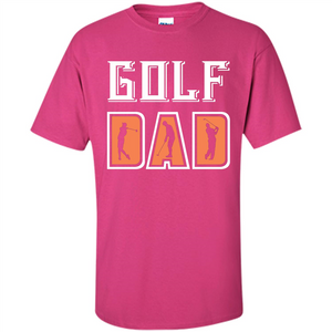 Golf Lover T-shirt Golf Dad