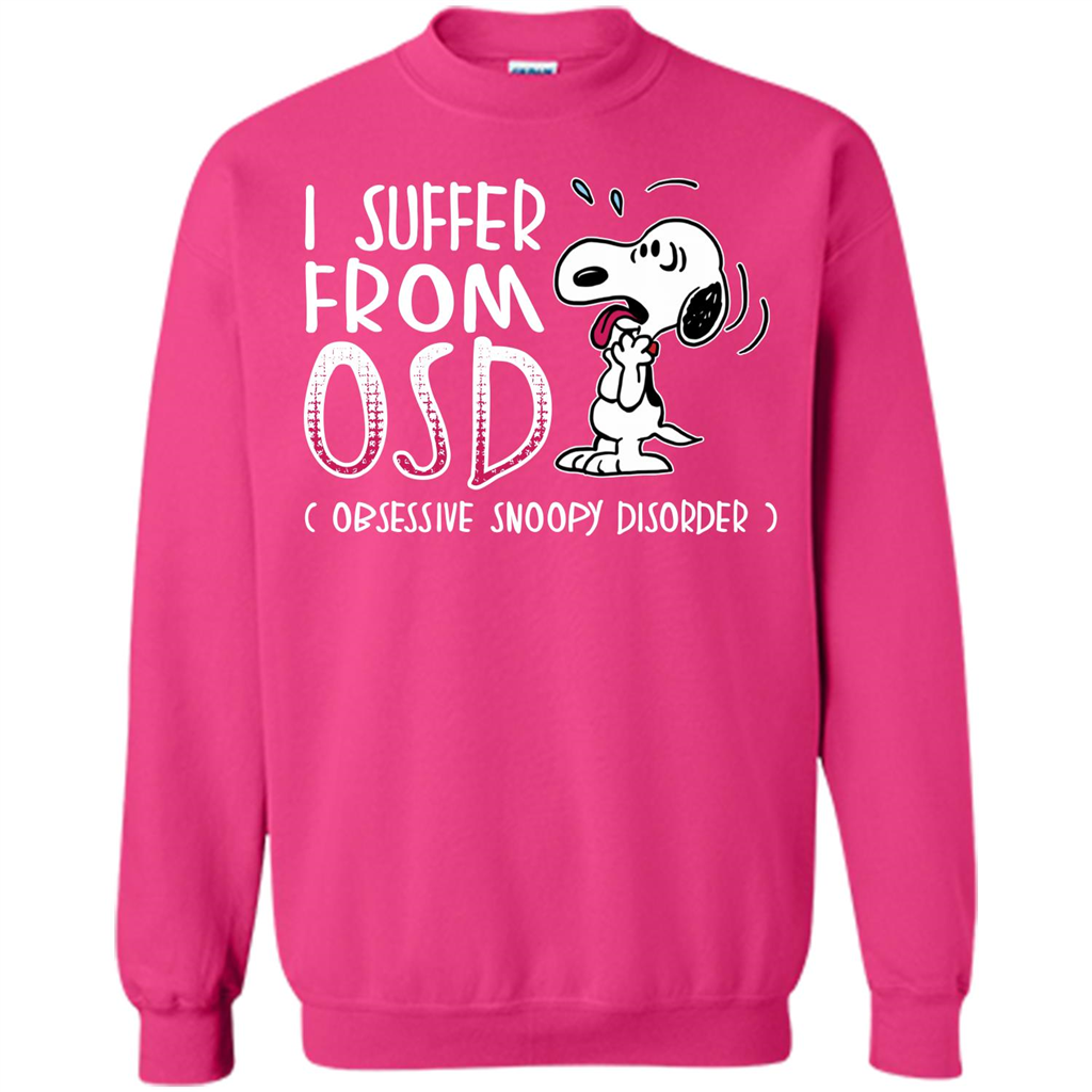 Snoopy T-shirt I Suffer From OSD Obsessive Snoopy Disorder