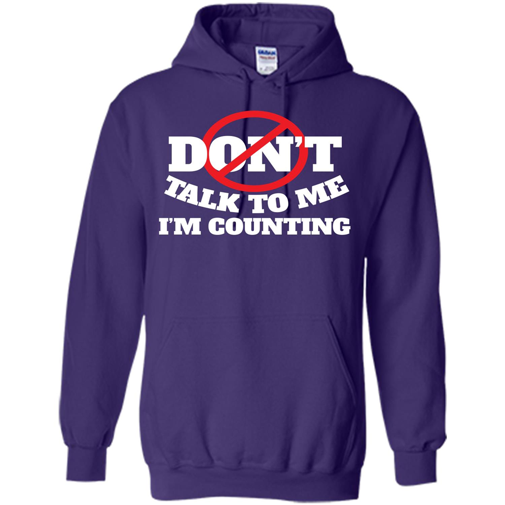 Dont Talk To Me Im Counting T-shirt Purple