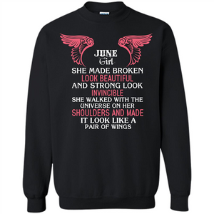 June Girl She Made Broken Look Beautiful T-shirt