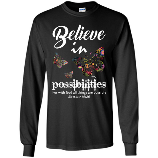Christian T-shirt Believe In Possibilities For With God T-shirt Black