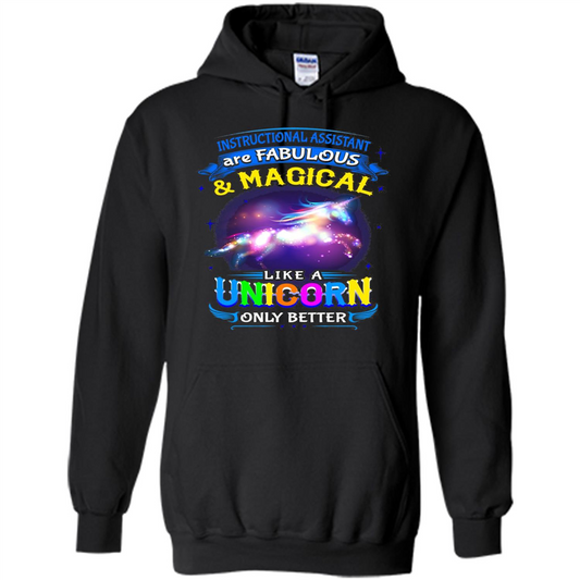 Instructional Assistants Are Fabulous And Magic Like A Unicorn Only Better T-shirt Black