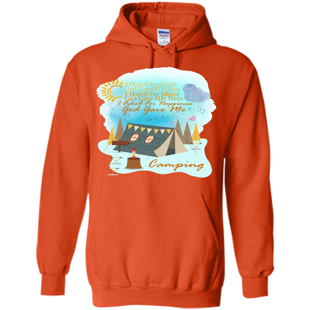 Camping T-shirt I Asked For Happiness God Gave Me Camping Orange