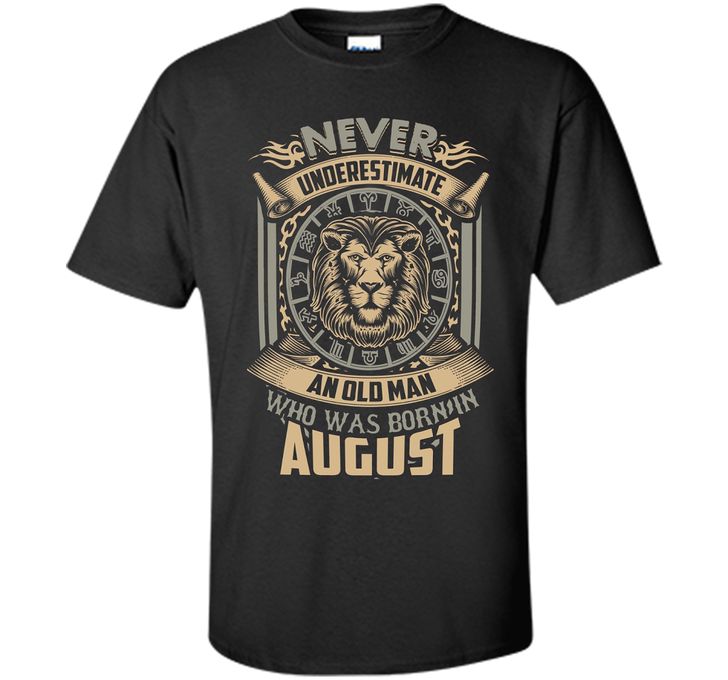 August T-shirt Old Man Born In August Black