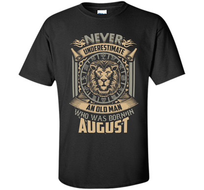 August T-shirt Old Man Born In August Black
