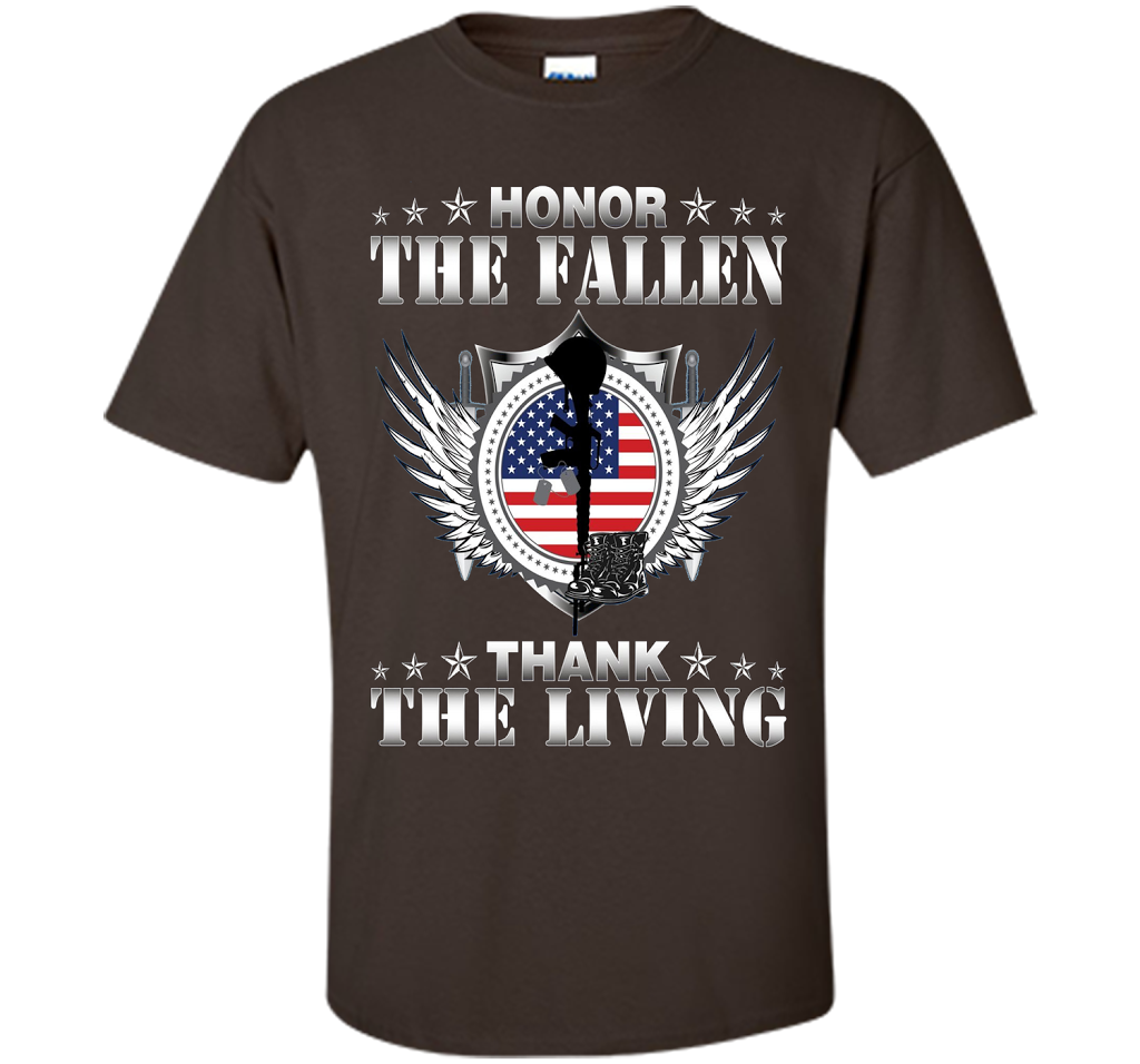 Honor The Fallen Thank The Living T-Shirt Memorial's Day t-shirt Dark Chocolate