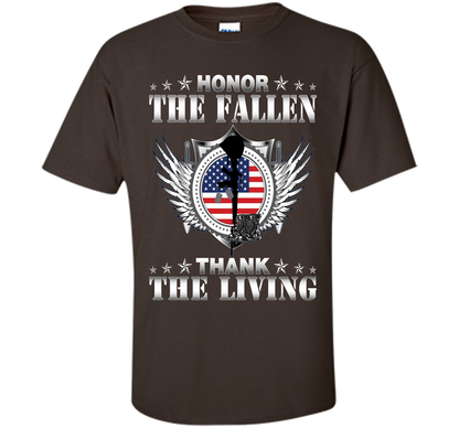 Honor The Fallen Thank The Living T-Shirt Memorial's Day t-shirt Dark Chocolate