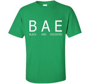 Bae Black And Educated T-shirt