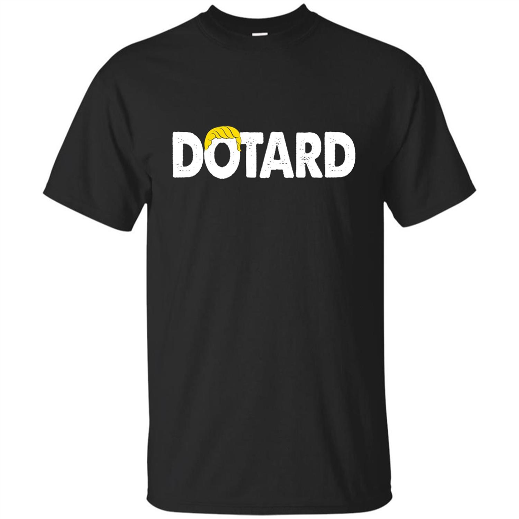 American President Dotard T-shirt Dotard Trump Hair T-shirt