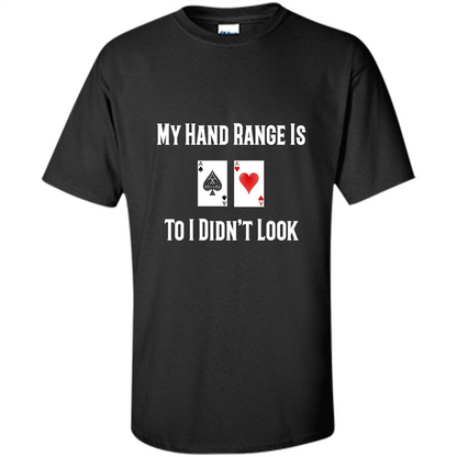 Poker Hand Range Is T-shirt To I Didn't Look Purple
