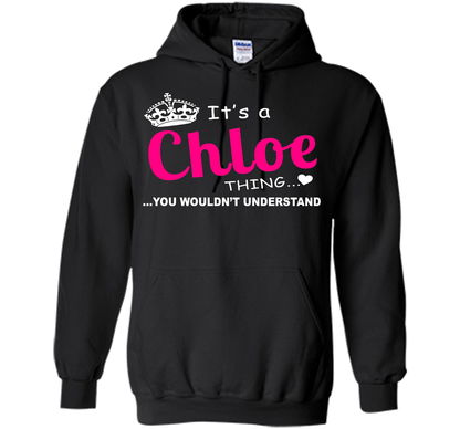 Chloe You Wouldn't Understand Birthday T-shirt Black