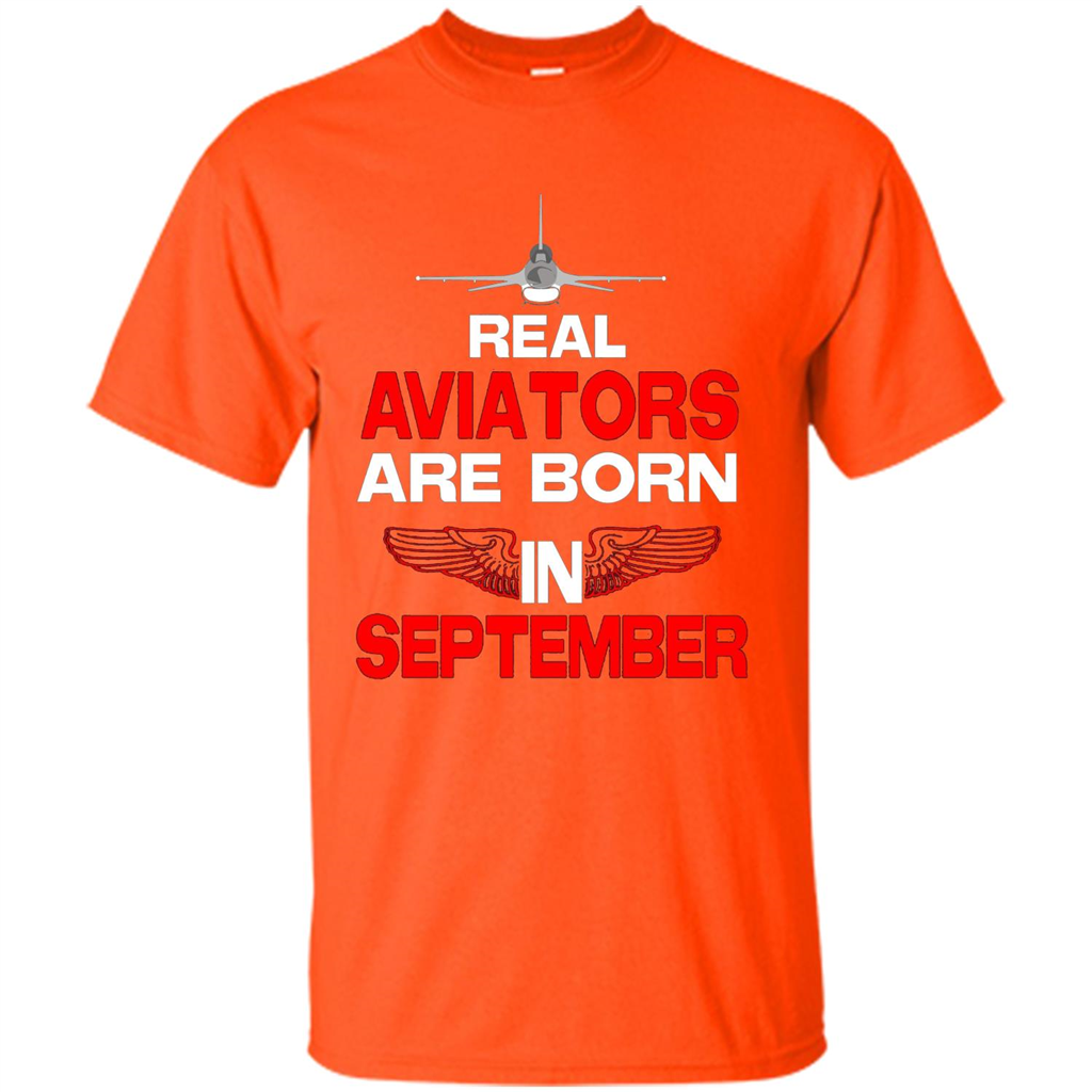 Real Aviators Are Born Iin September T-shirt Orange