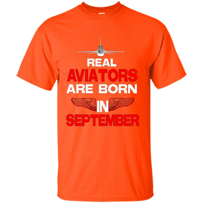 Real Aviators Are Born Iin September T-shirt Orange