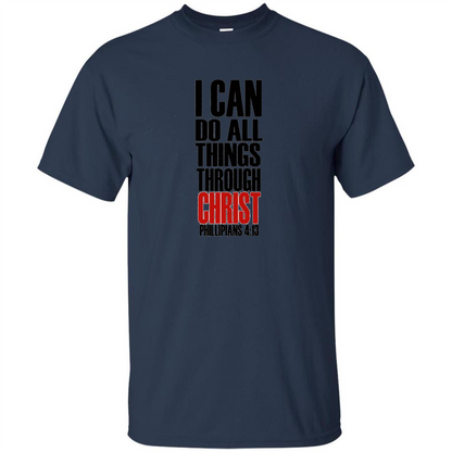 Christian T-Shirt I Can Do All Things Through Christ Navy
