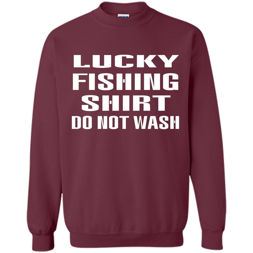 Lucky Fishing Shirt Do Not Wash T-shirt Maroon