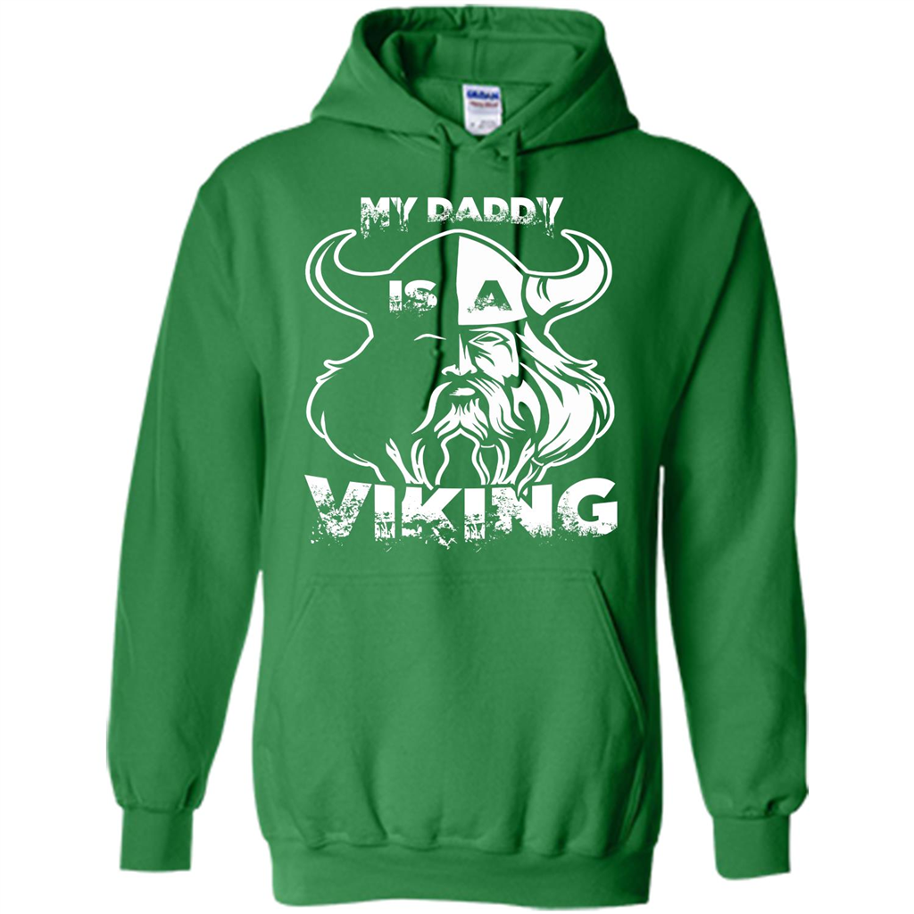 Family T-shirt My Daddy Is A Viking T-shirt Irish Green