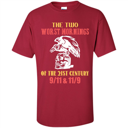The Two Worst Mornings Of The 21st Century 9-11 and 11-9 T-shirt Cardinal