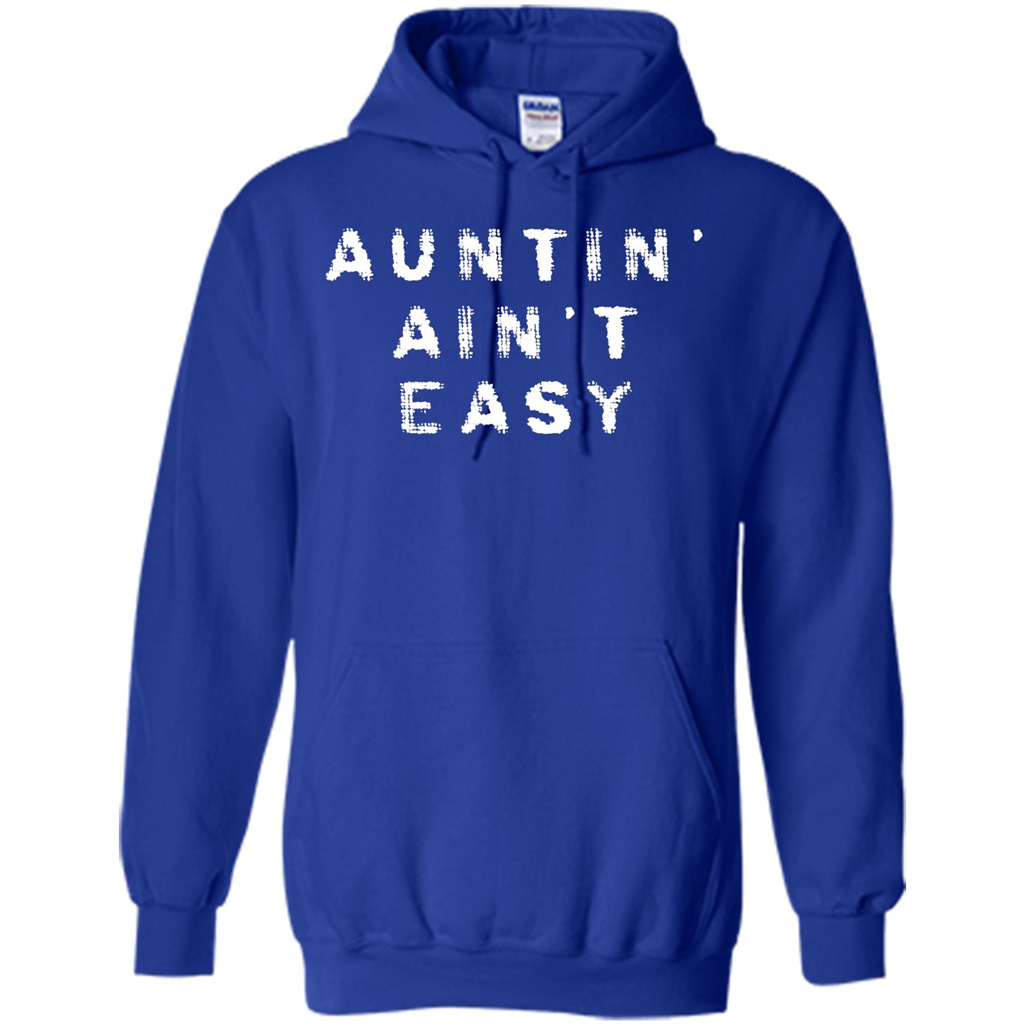 Aunt T-shirt Auntin’ Ain’t Easy T-shirt Royal