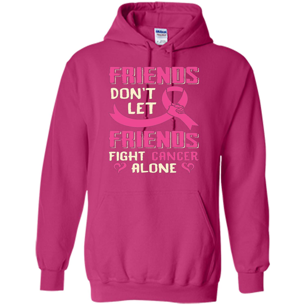 Friends Don't Let Friends Fight Cancer Alone T-shirt Breast Cancer Heliconia