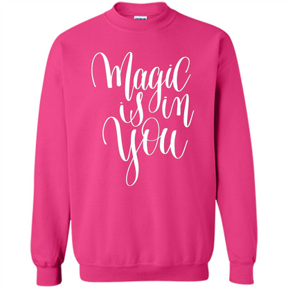 Magic Is In You T-shirt Heliconia