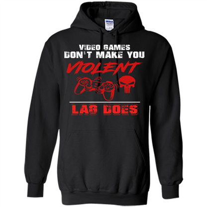 Gamer T-shirt Video Games Don't Make You Violent Lag Does T-shirt Orange