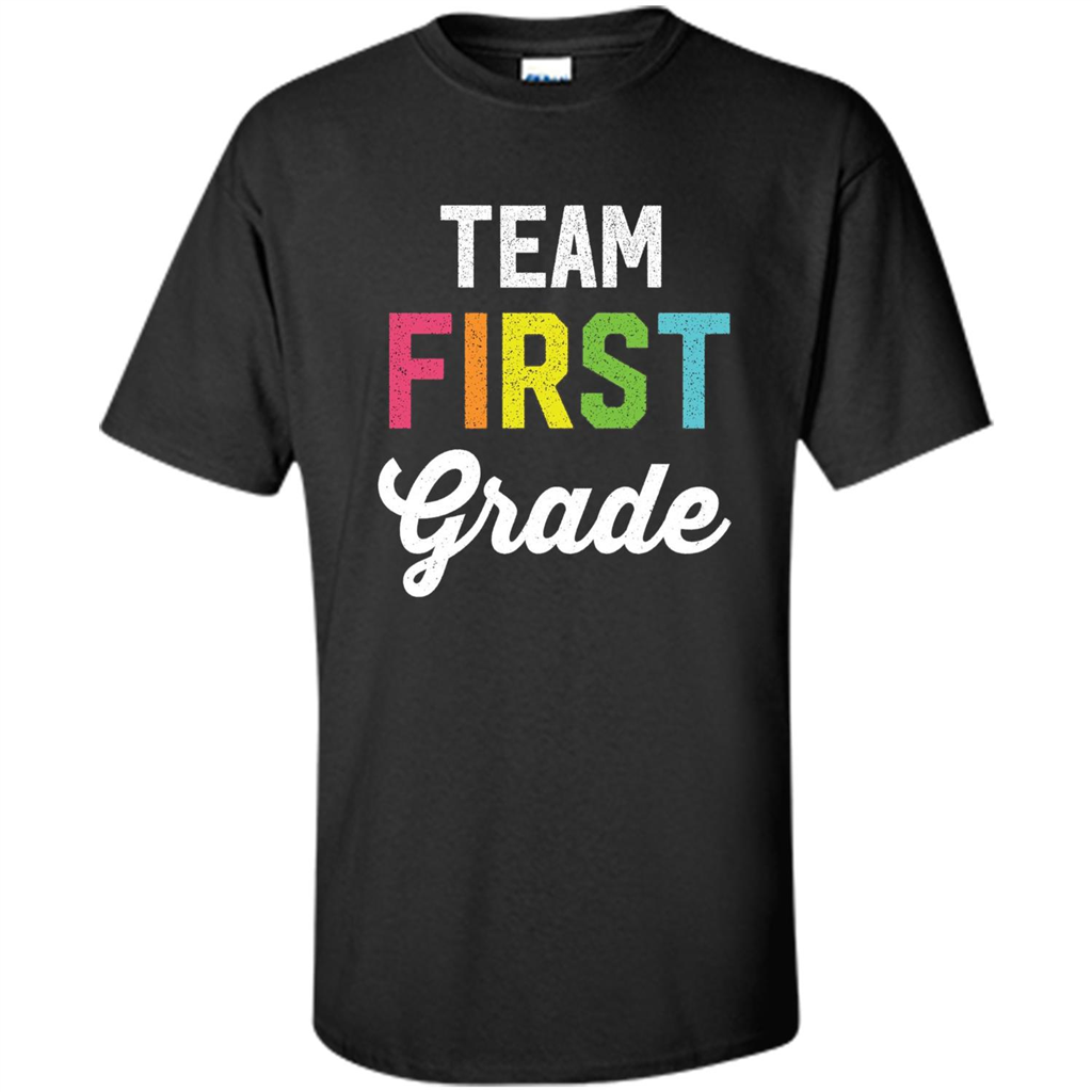 Team 1st First Grade Teacher T-shirt Black
