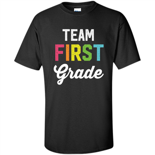 Team 1st First Grade Teacher T-shirt Black
