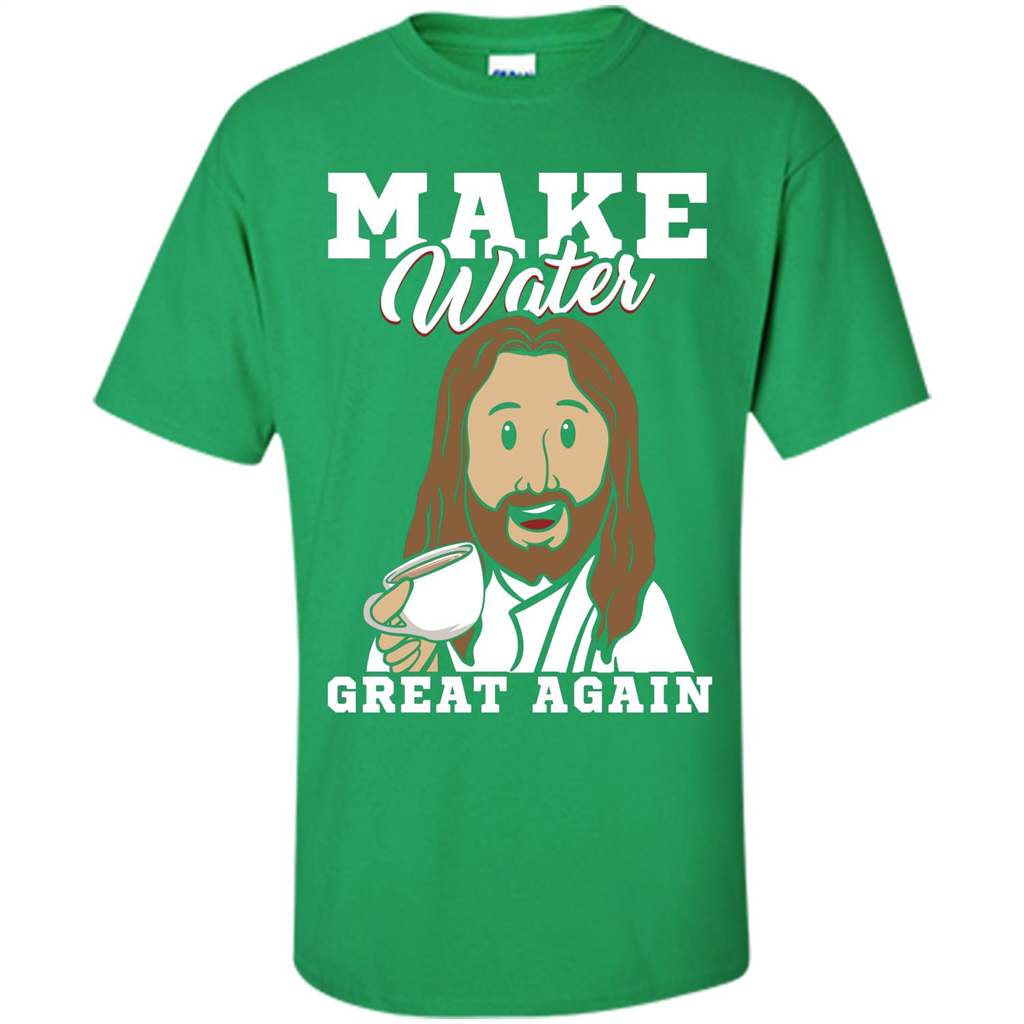Jesus T-Shirt Make Water Great Again Irish Green