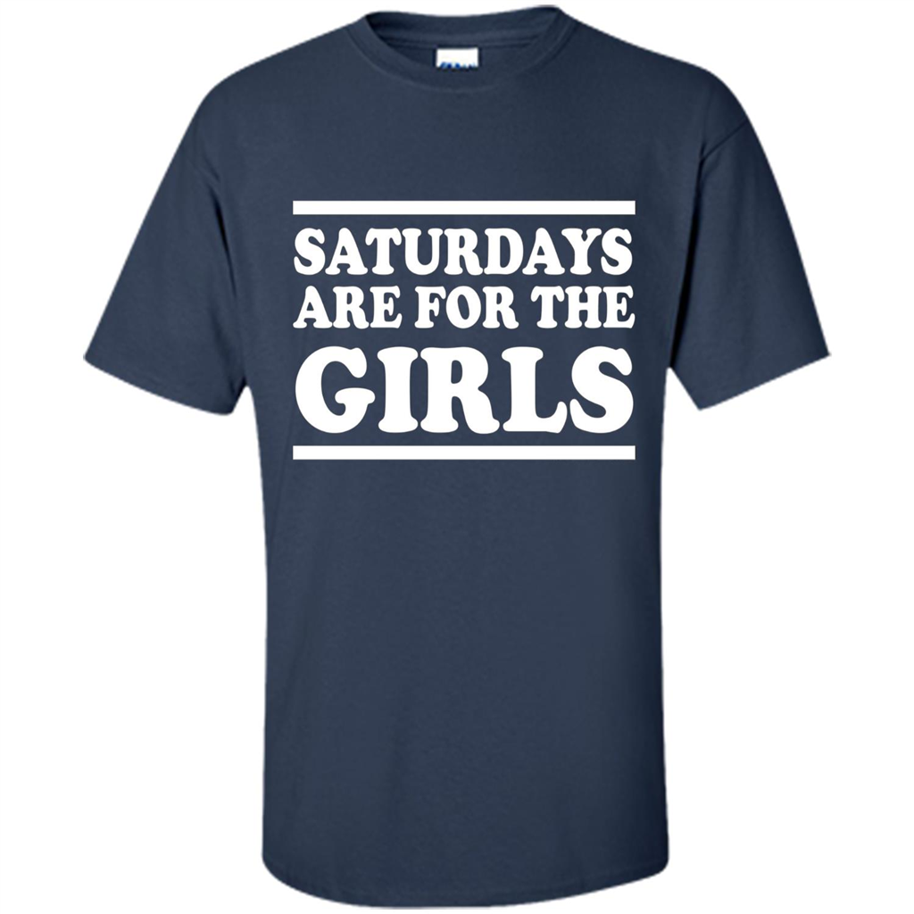 Saturdays Are For The Girls T-shirt Navy