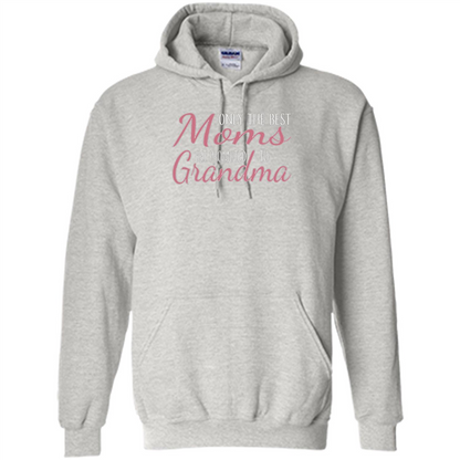 Only The Best Moms Get Promoted To Grandma T-shirt