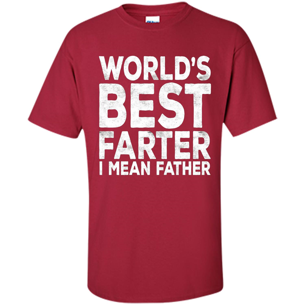 Fathers Day T-shirt World's Best Farter I Mean Father Cardinal