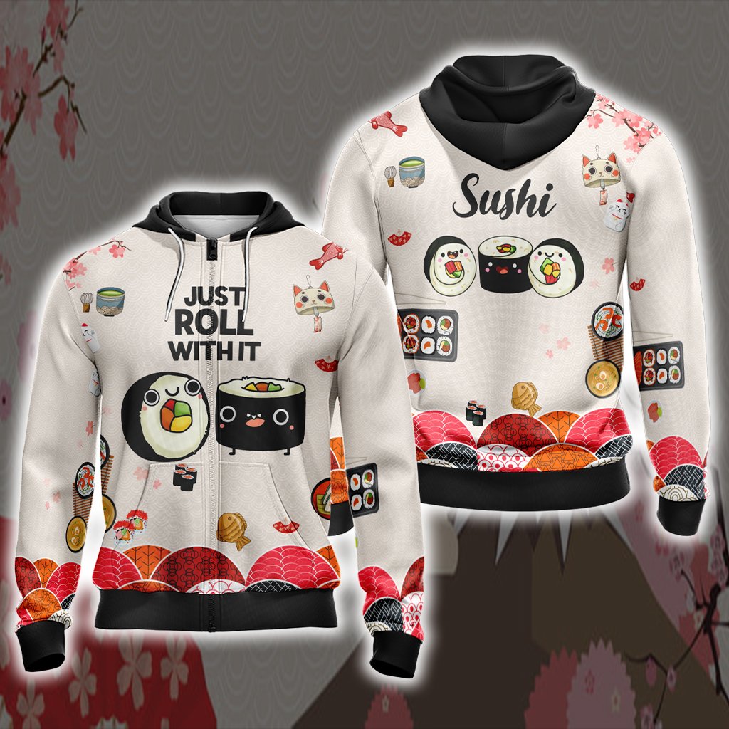 Sushi Just Roll With It Japanese Unisex Zip Up Hoodie 4XL