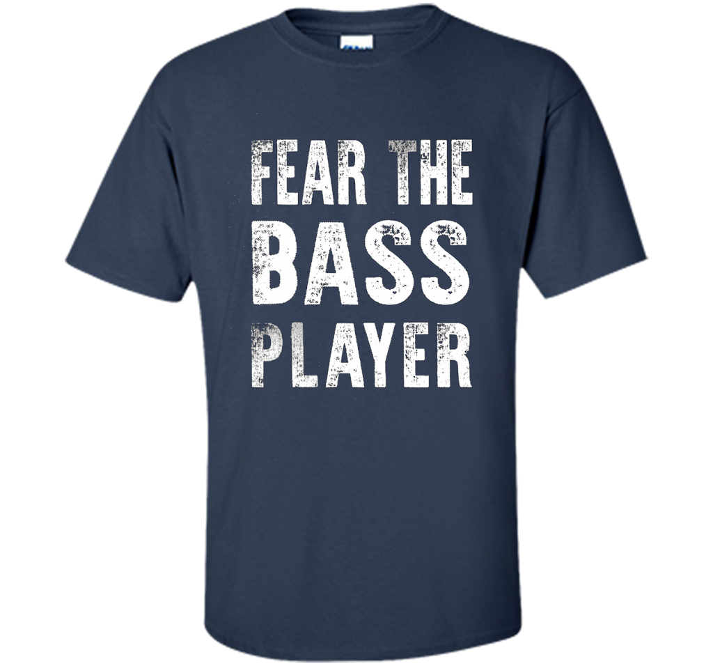 Bassist T-shirt Fear The Bass Player Navy