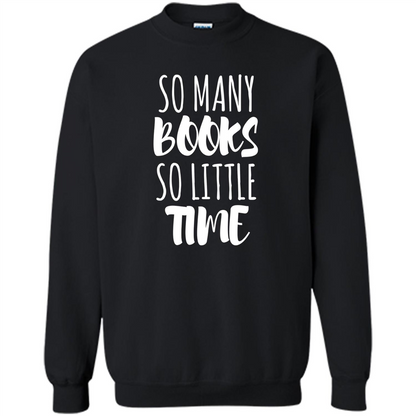 Book Reader T-shirt So Many Books So Little Time T-Shirt Black