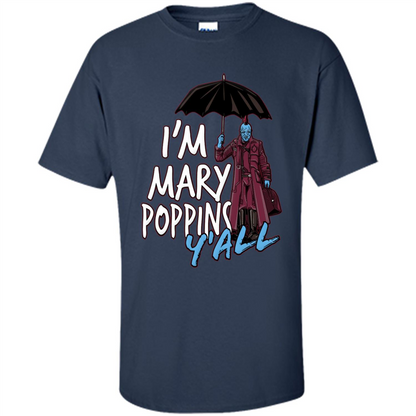 I'm Mary Poppins Y'all T-shirt Navy